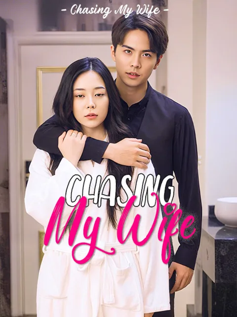 Chasing My Wife