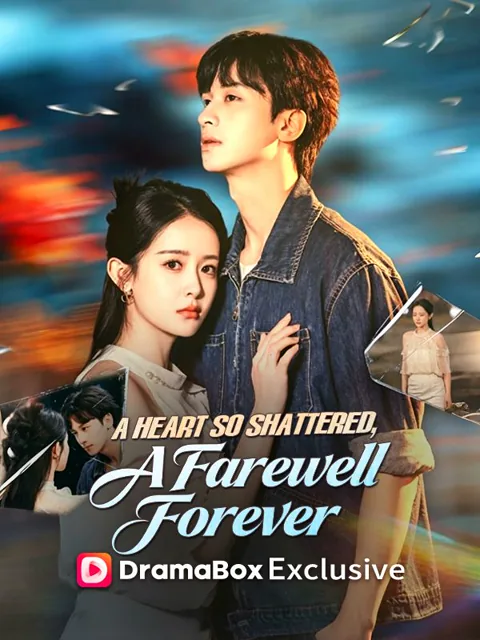 A Heart So Shattered, A Farewell Forever