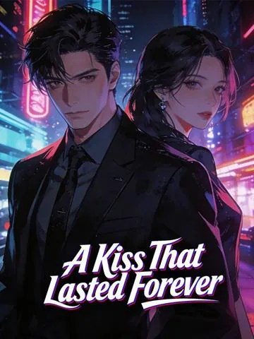 A Kiss That Lasted Forever