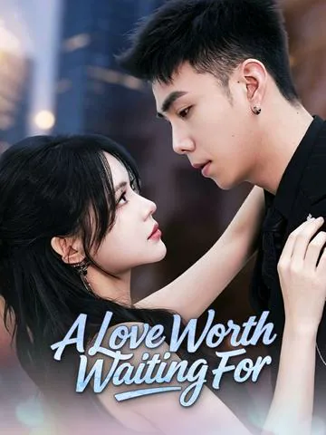 A Love Worth Waiting For