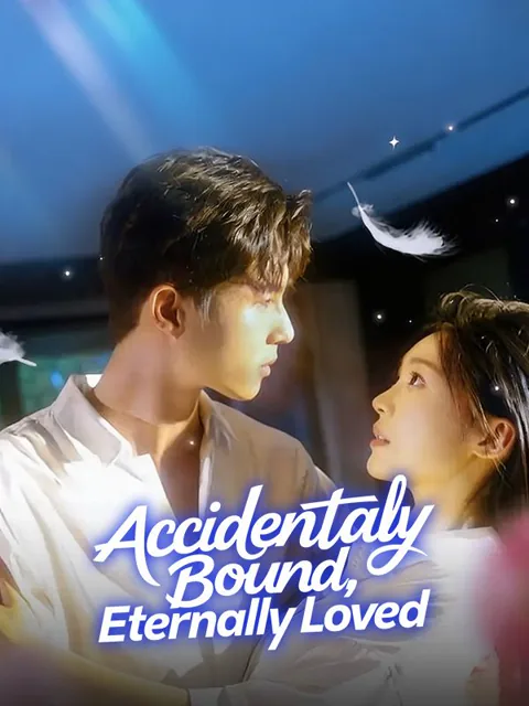 Accidentally Bound, Eternally Loved