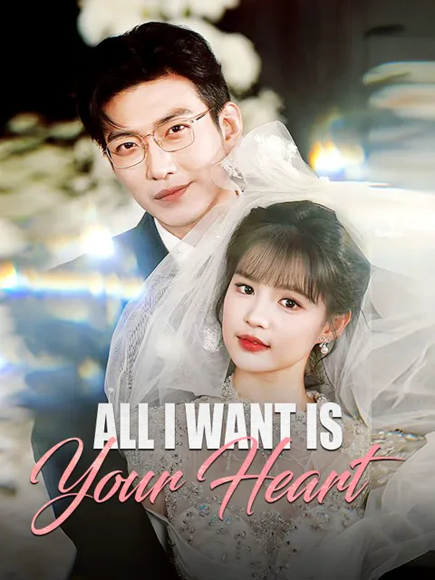 All I Want Is Your Heart