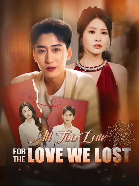 All Too Late for the Love We Lost