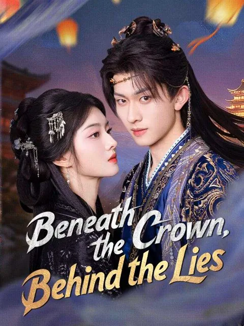 Beneath the Crown, Behind the Lies