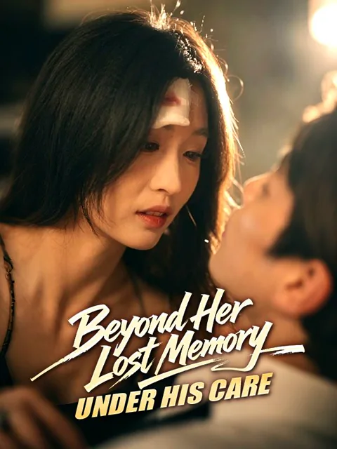 Beyond Her Lost Memory, Under His Care