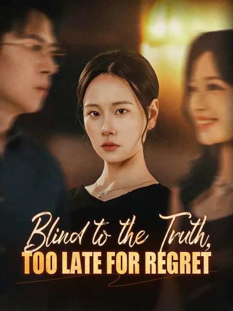 Blind to the Truth, Too Late for Regret
