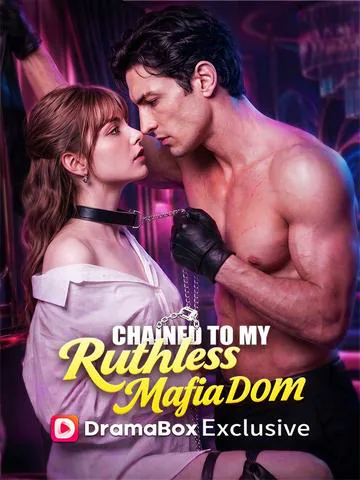 Chained to My Ruthless Mafia Dom