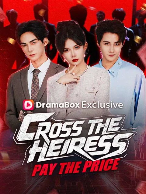 Cross the Heiress, Pay the Price