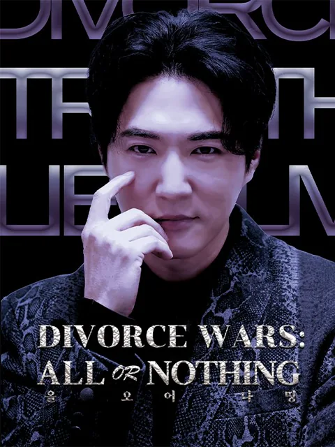 Divorce Wars: All or Nothing