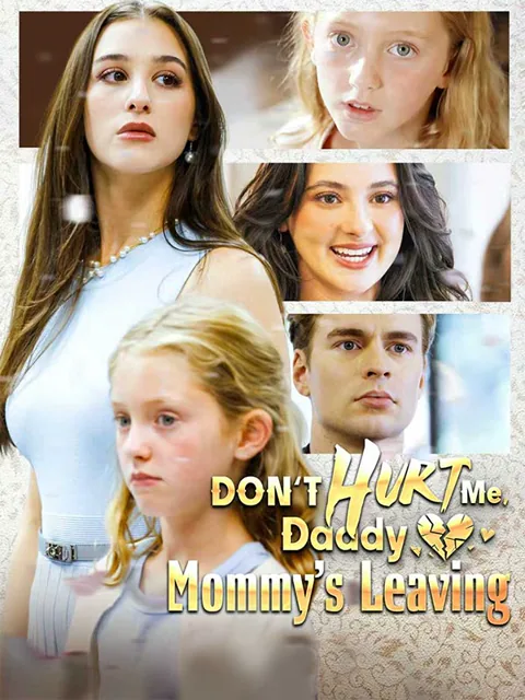 Don’t Hurt Me, Daddy, Mommy’s Leaving