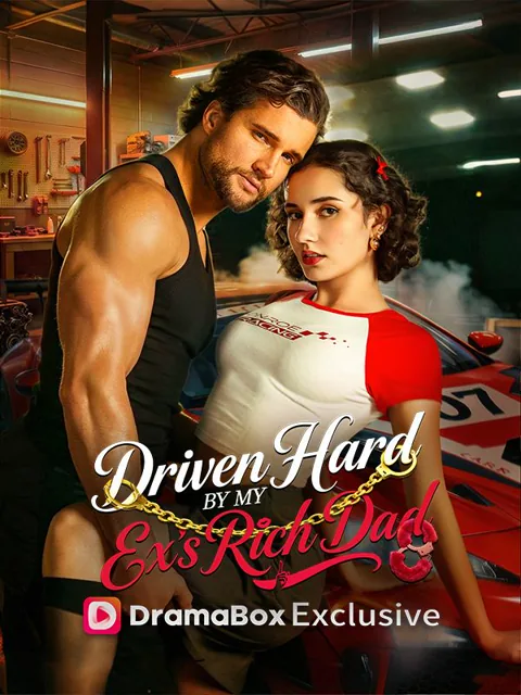 Driven Hard by My Ex's Rich Dad