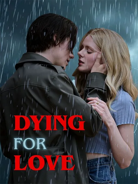 Dying for Love