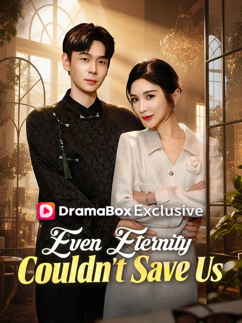 Even Eternity Couldn't Save Us