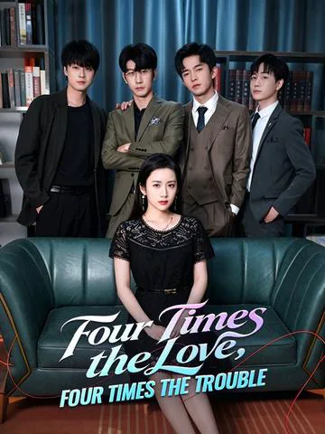 Four Times the Love, Four Times the Trouble