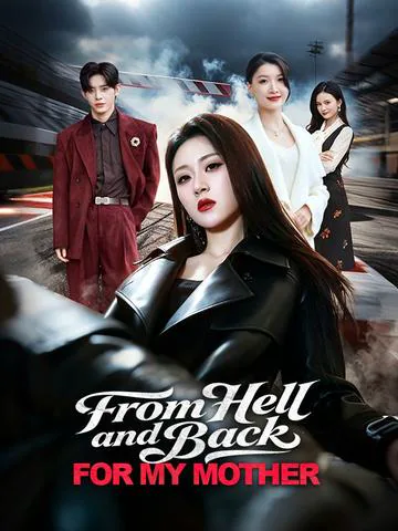 From Hell and Back, For My Mother