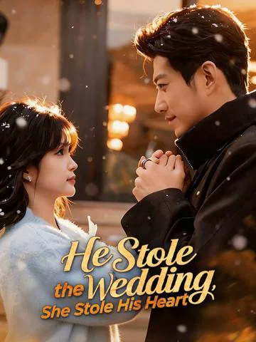 He Stole the Wedding, She Stole His Heart