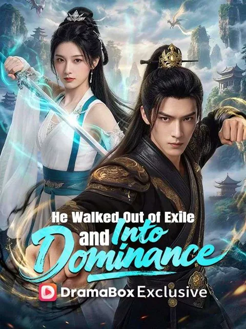 He Walked Out of Exile and Into Dominance(DUBBED)