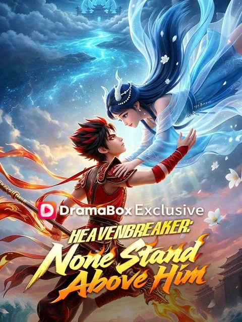Heavenbreaker: None Stand Above Him