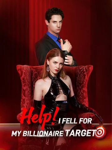 Help！I Fell For My Billionaire Target