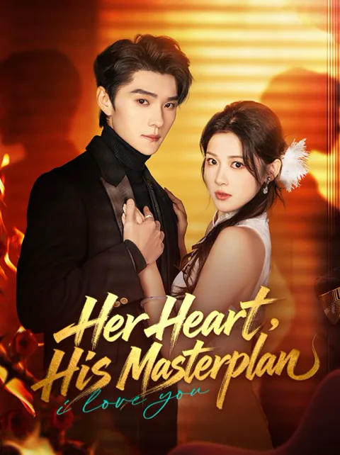 Her Heart, His Masterplan