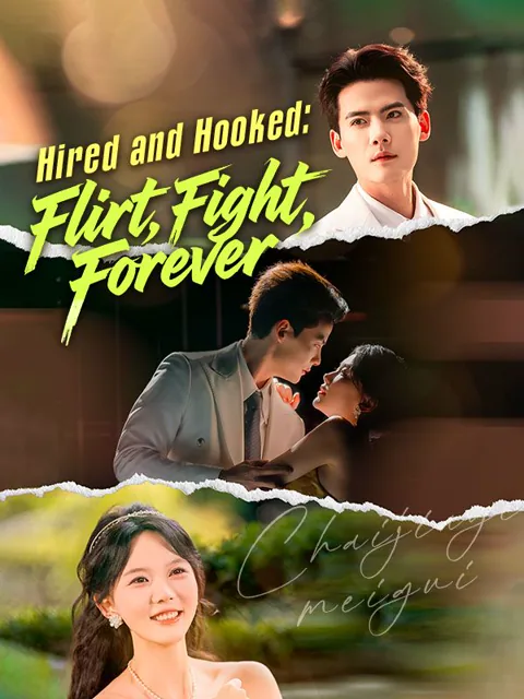 Hired and Hooked: Flirt, Fight, Forever