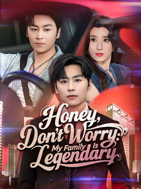 Honey, Don't Worry: My Family Is Legendary
