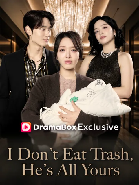 I Don't Eat Trash, He's All Yours