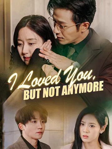 I Loved You, But Not Anymore（DUBBED）