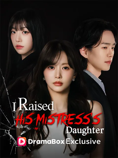 I Raised His Mistress’s Daughter
