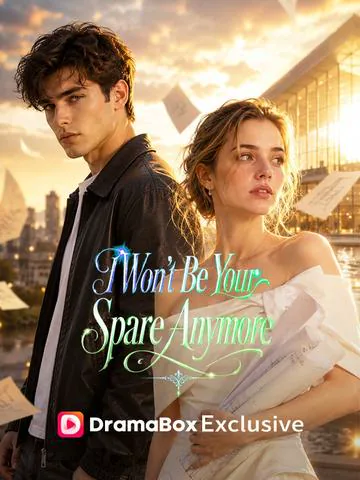 I Won't Be Your Spare Anymore