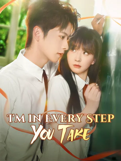 I'm in Every Step You Take
