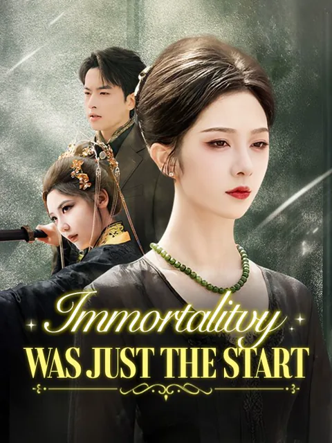 Immortality Was Just the Start