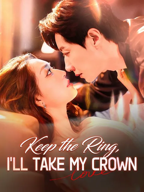 Keep the Ring, I'll Take My Crown