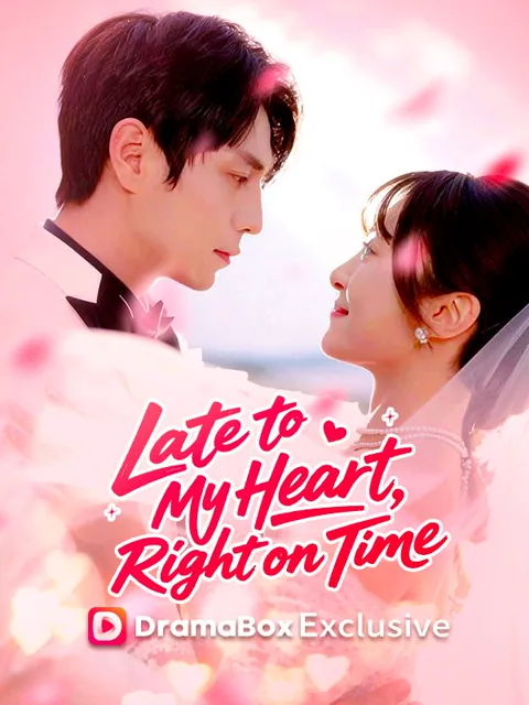 Late to My Heart, Right on Time