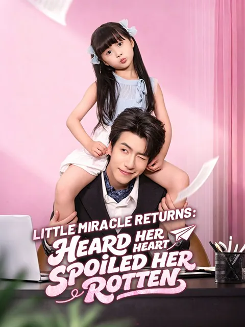 Little Miracle Returns: Heard Her Heart, Spoiled Her Rotten
