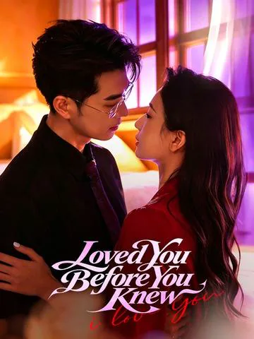 Loved You Before You Knew