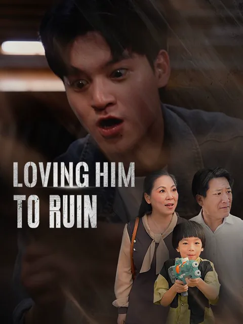 Loving Him to Ruin