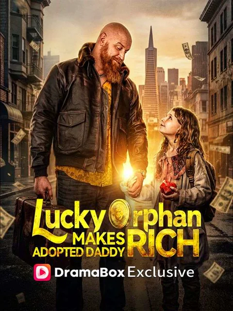 Lucky Orphan Makes Adopted Daddy Rich!