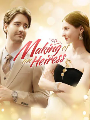 Making of An Heiress
