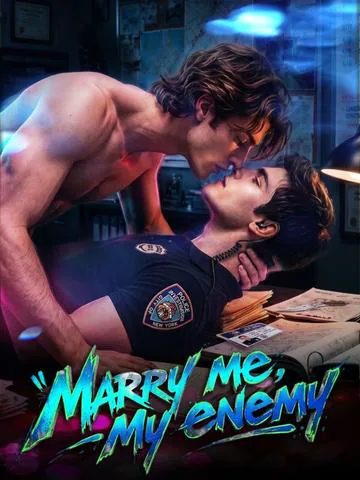 Marry me, My enemy