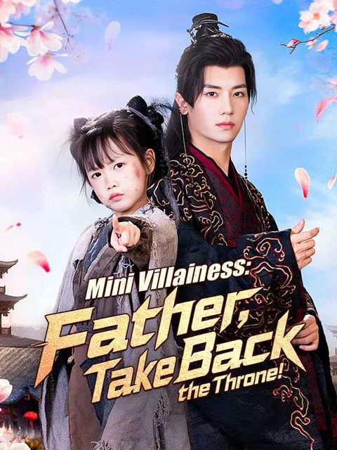 Mini Villainess: Father, Take Back the Throne!