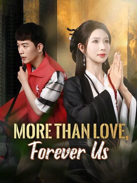 More Than Love, Forever Us