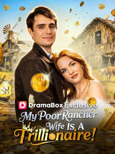 My Poor Rancher Wife is a Trillionaire