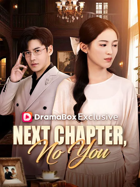 Next Chapter, No You