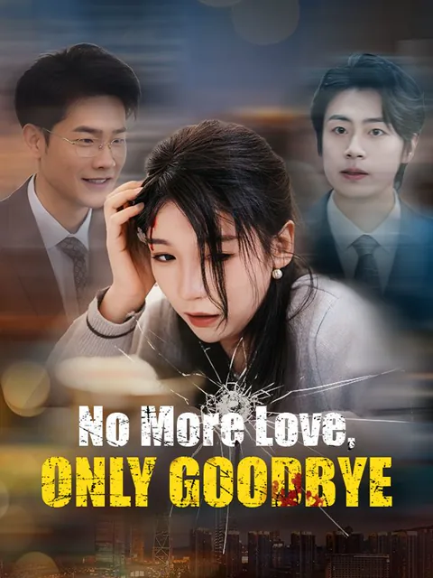 No More Love, Only Goodbye
