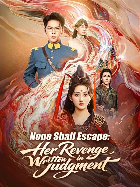None Shall Escape: Her Revenge Written in Judgment