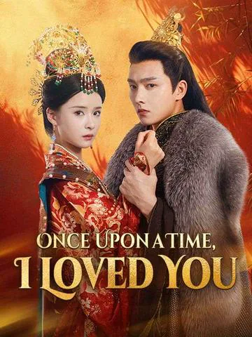 Once Upon a Time, I Loved You