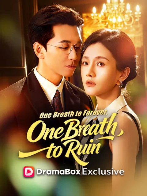 One Breath to Forever, One Breath to Ruin