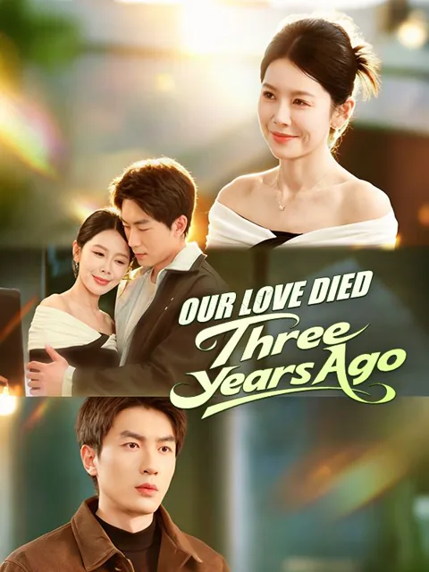 Our Love Died Three Years Ago