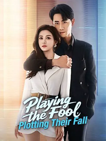 Playing the Fool, Plotting Their Fall
